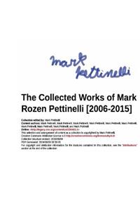 Collected Works of Mark Rozen Pettinelli [2006-2015]