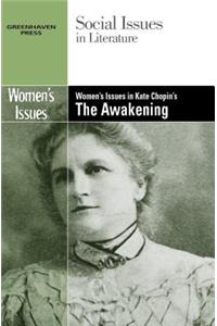 Women's Issues in Kate Chopin's the Awakening