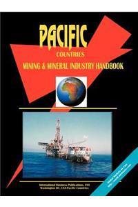 Pacific Countries Mining and Mineral Industry Handbook