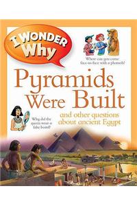 I Wonder Why Pyramids Were Built