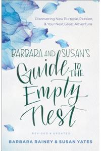 Barbara and Susan's Guide to the Empty Nest