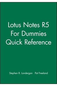 Lotus Notes 5 For Dummies Quick Ref