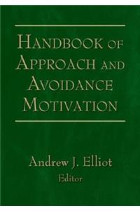 Handbook of Approach and Avoidance Motivation