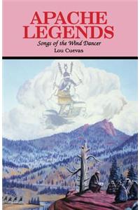 Apache Legends, Songs of the Wind Dancer