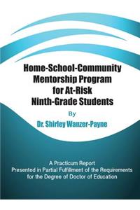 Home-School-Community Mentorship Program for At-Risk Ninth-Grade Students