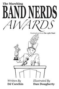 The Marching Band Nerds Awards