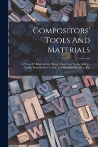 Compositors' Tools And Materials