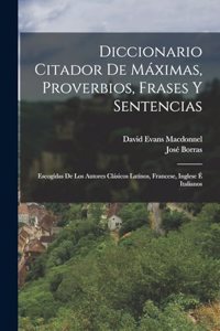 Diccionario Citador De Máximas, Proverbios, Frases Y Sentencias