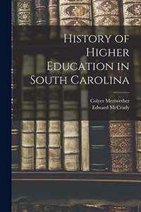 History of Higher Education in South Carolina