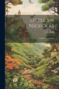 Little Sir Nicholas