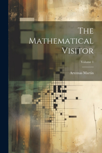 Mathematical Visitor; Volume 1
