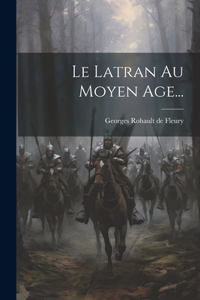 Latran Au Moyen Age...