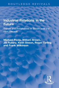 Industrial Relations in the Future