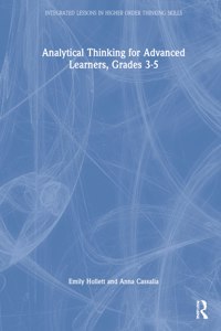 Analytical Thinking for Advanced Learners, Grades 3-5