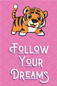Follow Your Dreams