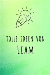 Tolle Ideen von Liam