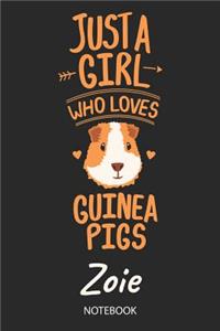 Just A Girl Who Loves Guinea Pigs - Zoie - Notebook