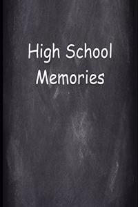 High School Memories Chalkboard Design School Composition Book