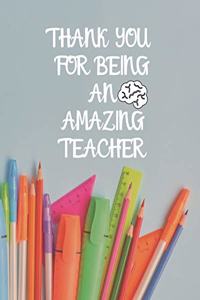 Thank You For Being An Amazing Teacher
