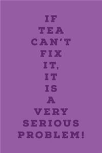 If Tea Can't Fix It