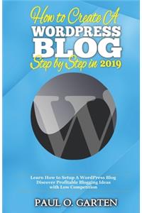 How to Create a WordPress Blog Step By Step In 2019