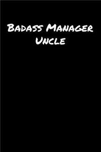 Badass Manager Uncle