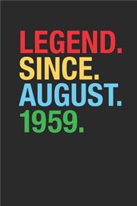 Legend Since August 1959