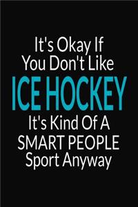 It's Okay If You Don't Like Ice Hockey