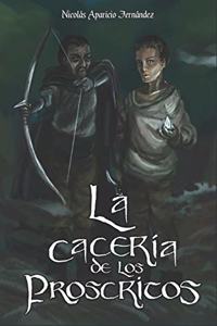cacería de los proscritos