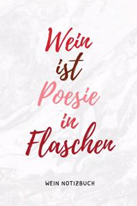 Wein Ist Poesie in Flaschen Wein Notizbuch