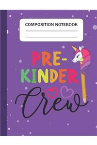 Pre-Kinder Crew - Composition Notebook