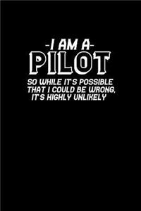 I am a pilot so while it's possible that I could be wrong, it's highly unlikely