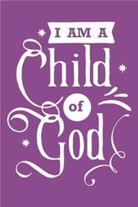 I Am a Child of God