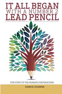 It All Began with a Number 2 Lead Pencil
