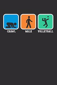 Crawl Walk Volleyball