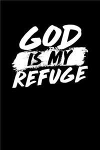 God Is My Refuge