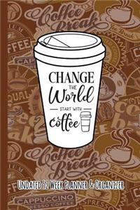 Change the World Start with Coffee