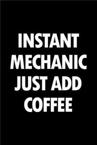 Instant Mechanic Just Add Coffee