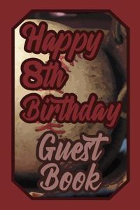 Happy 8th Birthday Guest Book