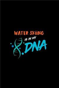 Water Skiing Is in My DNA
