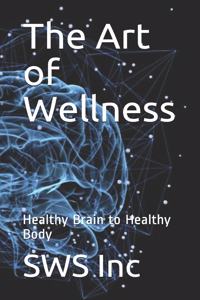The Art of Wellness
