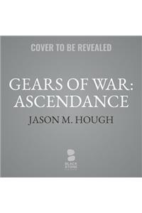 Gears of War: Ascendance Lib/E
