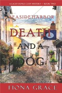 Death and a Dog (A Lacey Doyle Cozy Mystery-Book 2)