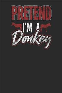 Pretend I'm A Donkey