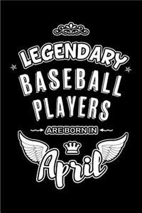 Legendary Baseball Players are born in April