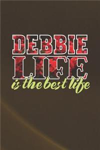 Debbie Life Is The Best Life