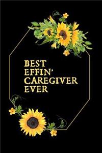 Best Effin' Caregiver Ever