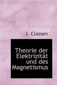 Theorie Der Elektrizit T Und Des Magnetismus