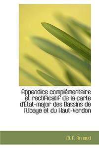 Appendice Compl Mentaire Et Rectificatif de La Carte D' Tat-Major Des Bassins de L'Ubaye Et Du Haut-