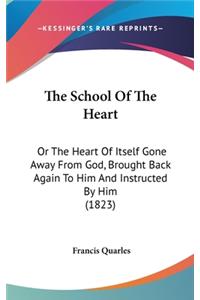The School Of The Heart